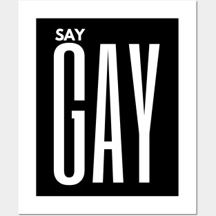 SAY GAY Posters and Art